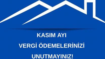 Kasım Ayı Vergilerini Unutmayın: Son Tarih 1 Aralık 2025