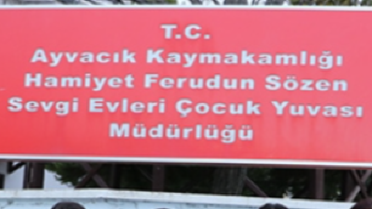 Ayvacık Sevgi Evlerinde Çocuklara Eziyet İddiası