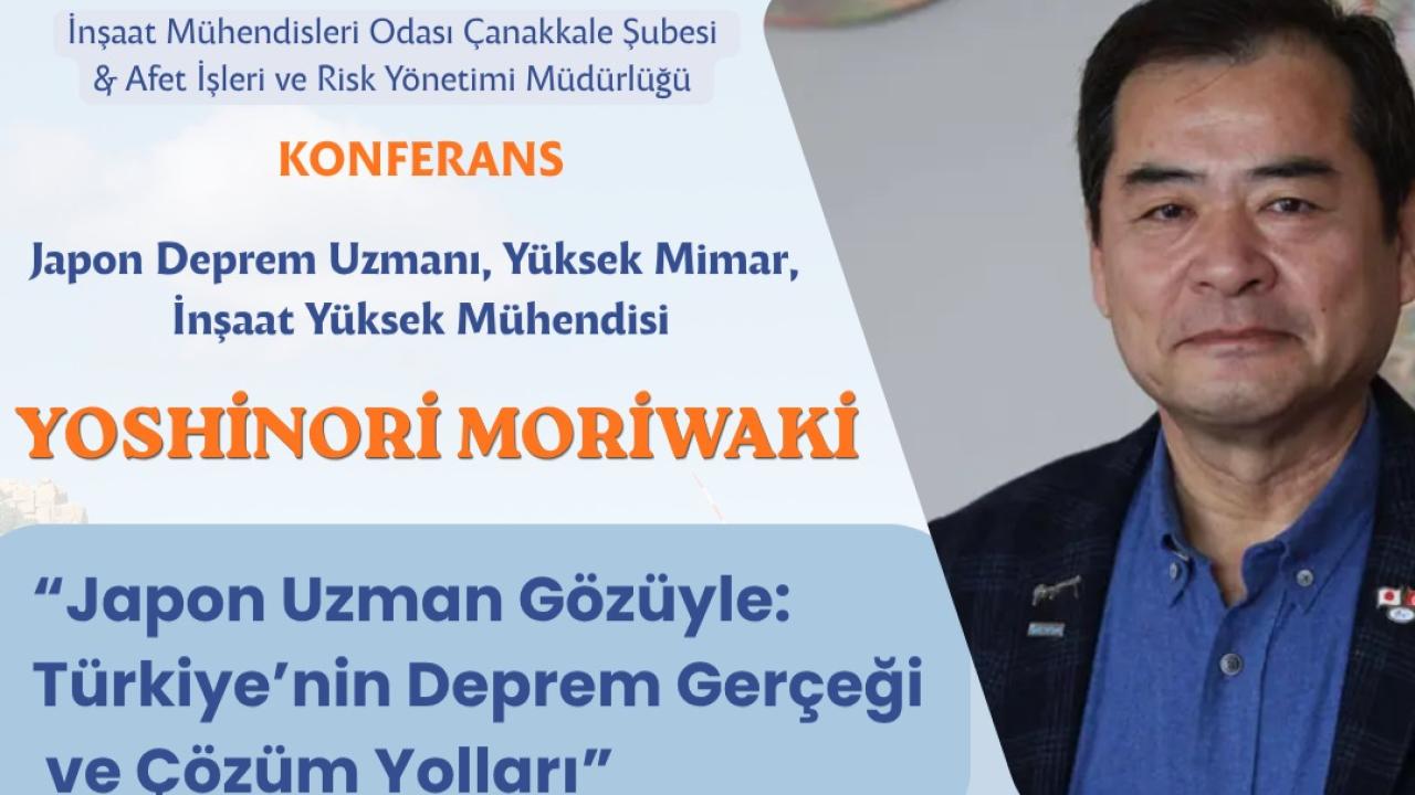Dünyaca Ünlü Japon Deprem Uzmanı Çanakkale’ye Geliyor: Yoshinori Moriwaki Kritik Konferansta Konuşacak!