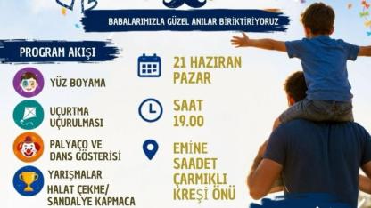 Babalar ve çocuklar bu şenlikte buluşuyor