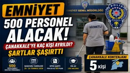 Emniyet 500 Personel Alacak! Çanakkale’ye Kaç Kişi Ayrıldı? Şartlar Şaşırttı